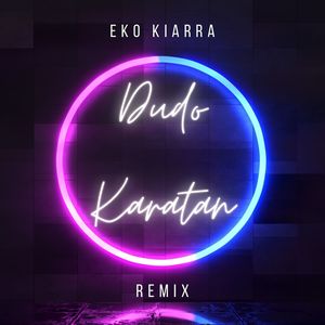 Dudo Karatan (Remix)