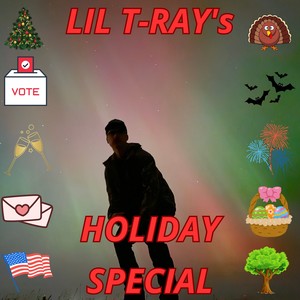 Lil T-ray's Holiday Special