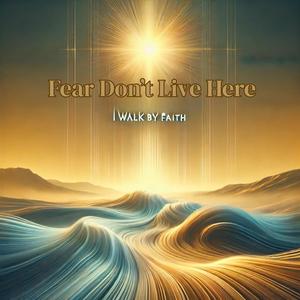 Fear Don't Live Here (Live)