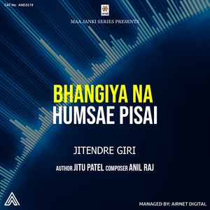 Bhangiya Na Hamsae Pisai