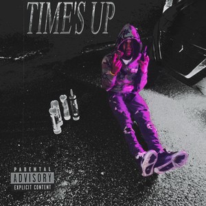 Time's Up (Explicit)