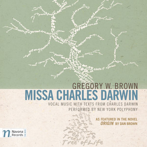 Gregory W. Brown: Missa Charles Darwin (Commentary Edition)