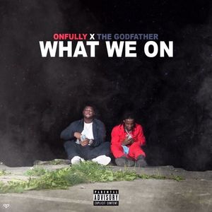 What We On (Explicit)