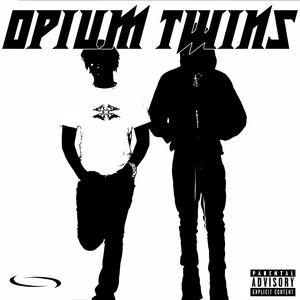 0pium Twins (Explicit)