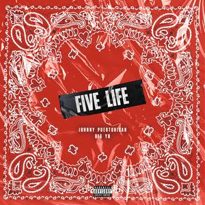 FIVE LIFE (feat. BIG YB) (Explicit)