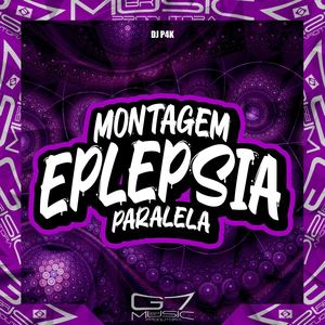 Montagem Eplepsia Paralela (Explicit)