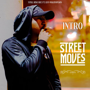 Intro (Street Moves|Explicit)
