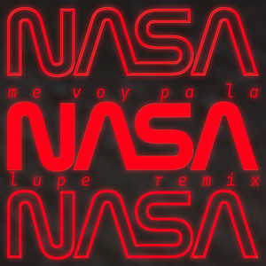 Me Voy Pa La NASA (Lupe Remix)