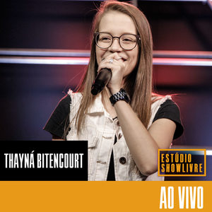 Thayná Bitencourt no Estúdio Showlivre (Ao Vivo) (Vol. 2)