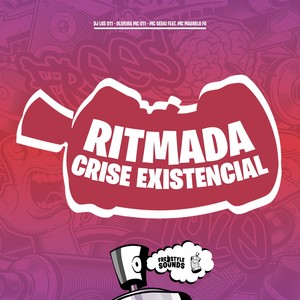Ritmada Crise Existencial (Explicit)