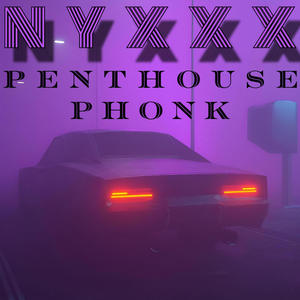 PENTHOUSE PHONK