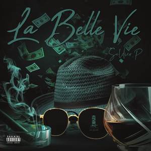 LA BELLE VIE (Explicit)