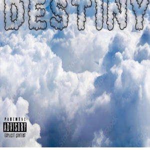 Destiny (feat. LaFlame) (Explicit)