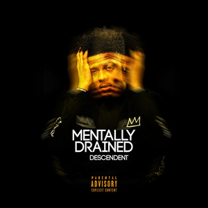 Mentally Drained (Explicit)