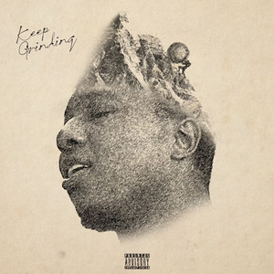 Keep Grinding (Explicit)