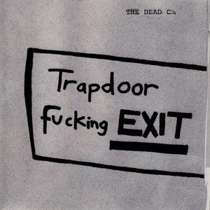 Trapdoor F**king Exit