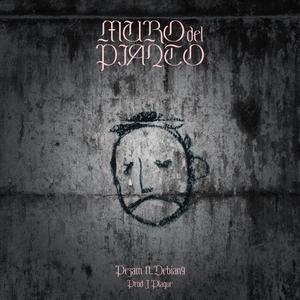 Muro del Pianto(feat. Debian9 & J Plague) (Explicit)