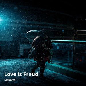 Love Is Fraud