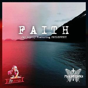 Faith (feat. PSYDEFFECT) [Explicit]