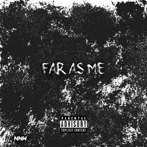 Far As Me (Explicit)