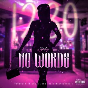 NO WORDS (Explicit)