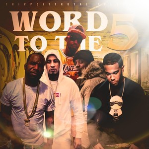 Word to the 5 (feat. JR Writer) [Explicit]