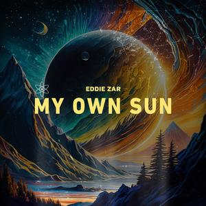 My Own Sun