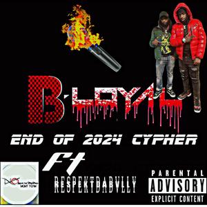 End of 2024 cypher (feat. RespextDaBvlly) [Explicit]