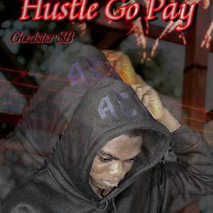 Hustle go pay (Explicit)