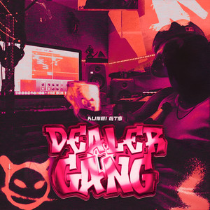 Dealer Gang (Explicit)