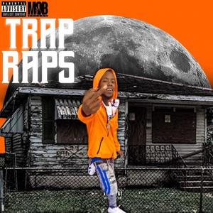 TRAP RAPS (Explicit)