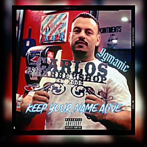 Keep Your Name Alive (Explicit)