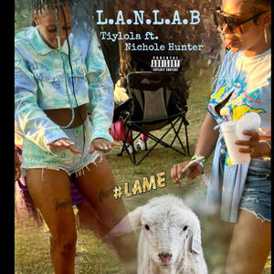 L.A.N.L.A.B (feat. Nichole Hunter) [Explicit]