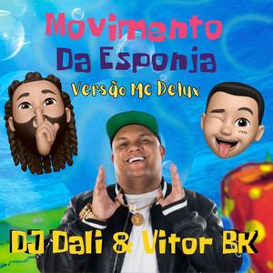 Movimento da Esponja (Versão Mc Delux)