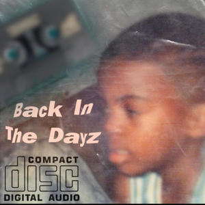 Back in the dayz (Explicit)