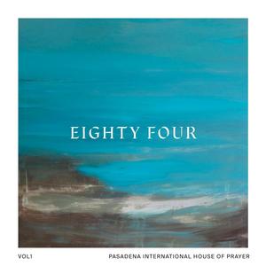 Eighty Four: Songs from Psalm 84