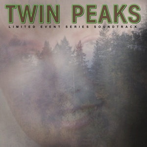 Twin Peaks (Limited Event Series Soundtrack)