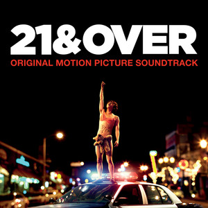 21 & Over (Music from the Motion Picture) [Explicit]