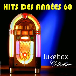 Hits des années 60 (Jukebox Collection)