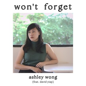 won't forget (feat. David Yiap)