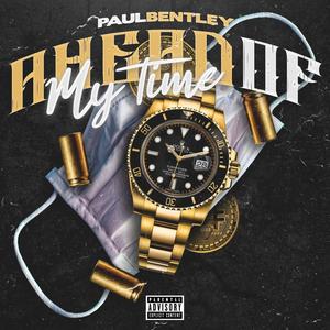Ahead Of My Time (Explicit)