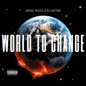 World to Change (feat. RJ Hatton) [Explicit]