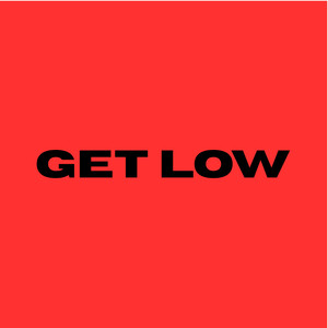 Get Low