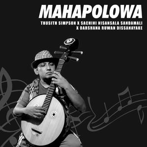 Mahapolowa (feat. Thusith Simpson & Sachini Nisansala Sandamali)