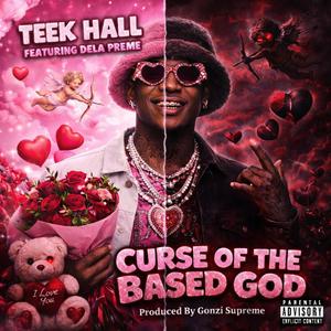Curse of the Based God (feat. DeLa Preme) (Produced By Gonzi Supreme) (Explicit)