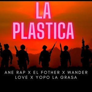 La Plastica (Explicit)