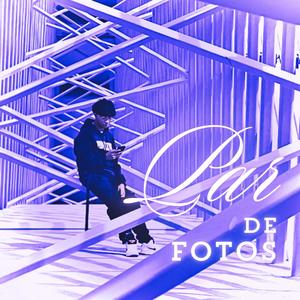 Par de Fotos (feat. Laser) (Explicit)