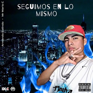 Seguimos en lo mismo (Explicit)