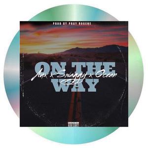 On Da Way (feat. Aux Joint, Ocean & Pray Dogene) [Explicit]