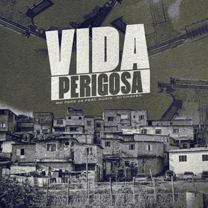Vida Perigosa (Explicit)